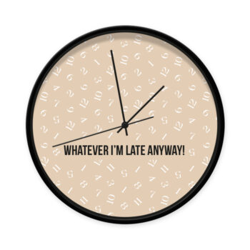 Klok Whatever Im late Beige met zwart frame en zwarte wijzers van Dutch Sprinkles